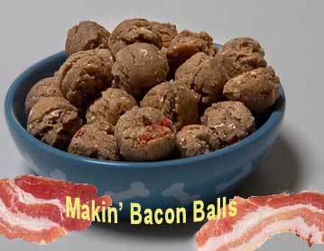Makin' Bacon Balls, a dog treat from Dee Stuff Pet Supply near Redding, CA
